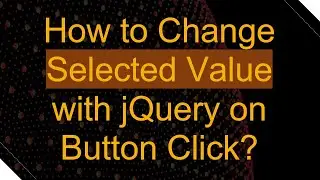 How to Change Selected Value with jQuery on Button Click?