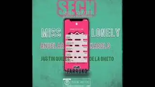 Sech-Miss Lonely Full Remix Anuel AA & Farruko Justin Quiles De La Gheto Karol G (Audio Oficial) 