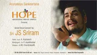 Hope Advertising Pvt Ltd Presents Grand Vocal Concert by Sri JS Sriram on 30-6-24 @8.30AM @HOPEADTV