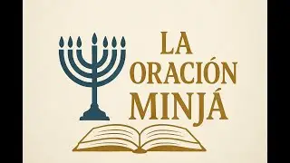 Oracion de Minja Clase 9: Hagbah (el levantamiento de la Tor&aacute;) | El significado del servicio de Tora
