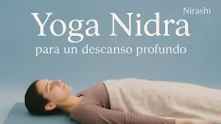 Yoga Nidra para un descanso profundo 