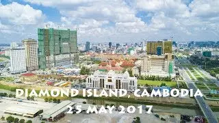 No.-6: Diamond Island in Phnom Penh, Cambodia 25-5-2017