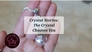 The Crystal Chooses You: the Intriguing Connection Between Crystals and Their Destined Homes