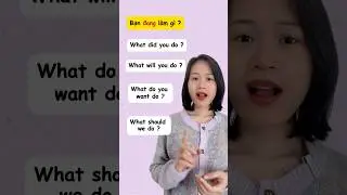 Learning Vietnamese everyday : Common Vietnamese Action Questions #learnvietnameseeveryday