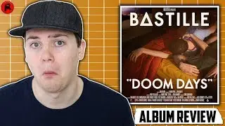 BASTILLE - DOOM DAYS | ALBUM REVIEW