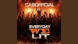 Everyday We Lit