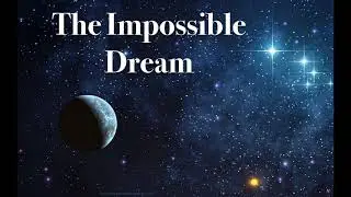 The Impossible Dream (Andy Williams cover by Austin Eckert)