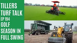 Golf Season in Full Swing | Tillers Turf Talk Ep 194