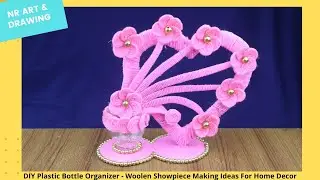 DIY Plastic Bottle Organizer - Woolen Showpiece Making Ideas For Home Decor - Best out of waste