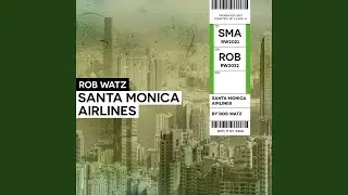 Santa Monica Airlines (Radio Edit)