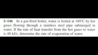 In a gas-fired boiler, water is boiled at   by hot gases flowing through a stainless steel pipe subm