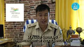 M Pradip IPS , Imphal East District on Har Ghar Tiranga