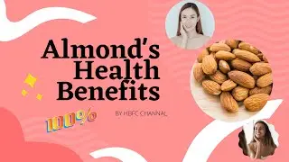Almond&rsquo;s Health Benefits Part 1