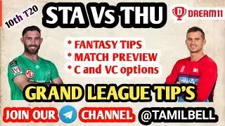 STA vs THU BBL 10TH MATCH Dream11 BOARD PREVIEW TAMIL | Captain,Vice-captain, Fantasy Playing Tips