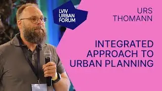 Urs Thomann - Integrated approach to urban planning: Wartime Reflections