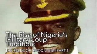 The Rise of Nigeria's Military Coup Tradition (The Five Majors)