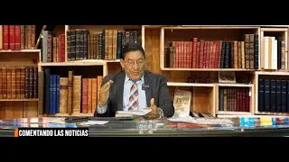 COMENTANDO LAS NOTICIAS