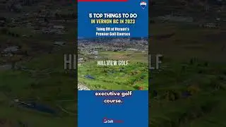 5 Top Things to do in Vernon BC | Teing Off at Vernon's Premier Golf Courses