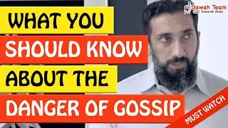 🚨WHAT YOU SHOULD KNOW ABOUT THE DANGER OF GOSSIP🤔 - Nouman Ali Khan