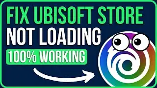UBISOFT STORE NOT LOADING [FIXED] | How to Fix Ubisoft Connect Store Not Loading