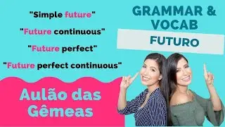 Tudo sobre Tempos Verbais no Futuro | AULÃO DAS GÊMEAS