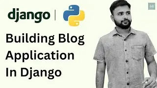 Building a Blog Application in Django Explained in Telugu | Step-by-Step Django Project | Codenetra