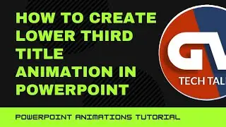 How to Create Lower Third Titles Animation in PowerPoint and Use as Green Screen Video