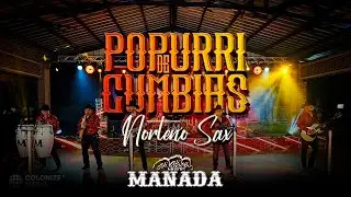 Grupo Manada - Poppuri de Cumbias Norteño Sax (En Vivo)