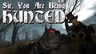 Sir. are you being hunted!-Обзор, геймплей