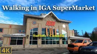 Walking in IGA SuperMarket-Sutton-Canada 🇨🇦