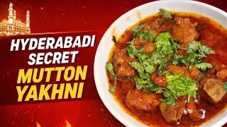 Hyderabadi Mutton Yakhni 😍 | Soft & Juicy Mutton Curry Hyderabadi Secret Mutton Yakhni Recipe