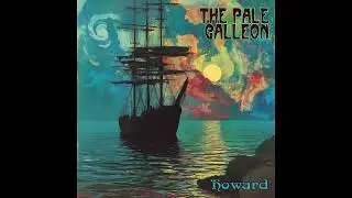 Howard - The Pale Galleon | 1960s Baroque Pop