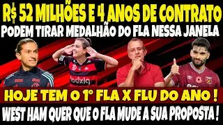 R$ 52 MILHÕES E 4 ANOS DE CONTRATO PODEM TIRAR MEDALHÃO DO FLA NESSA JANELA/WEST HAN DIFICULTA!