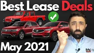 These are the Best Auto LEASE Deals RIGHT NOW ... May 2021