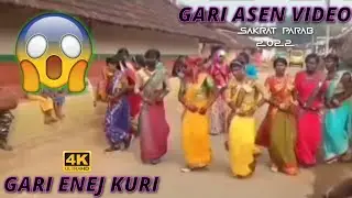 New Santhali Video 2022//Gari Asen Vlog video 2022//Gari Enej Video 2022//#sakrat_parab.