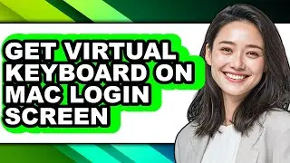 How to Get Virtual Keyboard on Mac Login Screen (updated)