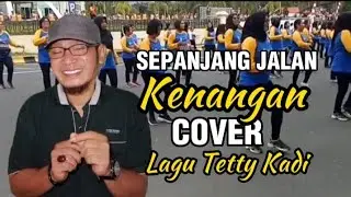 Sepanjang Jalan Kenangan (Tetty Kadi) Musik Video Lirik - Cover