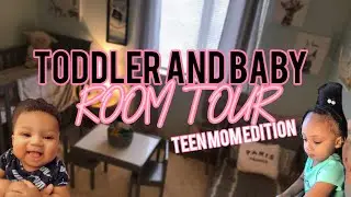 TEEN MOM ROOM TOUR| Toddler And Baby| Pregnant at 16 and 18