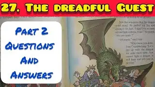 4th Std - English - Chapter 27 The dreadful guest questions answers - Part 2 - Maharashtra board