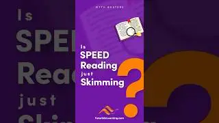Myth - Speed Reading is Skimming