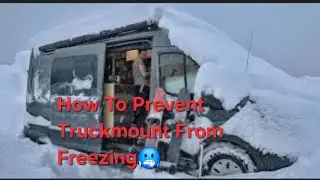 How to prevent Truck Mount from freezing