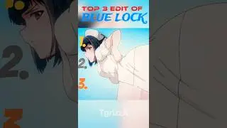 Top 3 edit of blue lock | #brazilianphonkmix #funkedit #topvideo #animeedit