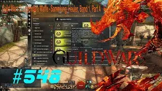 Guild Wars 2: Legend&auml;re Waffe - Let's Play Together &ndash; Sammlung: Heuler, Band 1 Part 4 🔨 #548