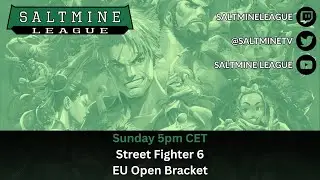 SF6 EU Saltmine Tournament #10 | Season V | 26.10.2025