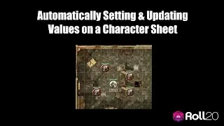 Automatically Setting or Updating Values on a Character Sheet in Roll20