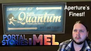 Aperture's Finest! - Portal Stories: Mel - Episode 01