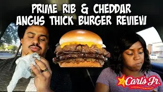 Carl's Jr. Prime Rib and Cheddar Angus Thick Burger Review