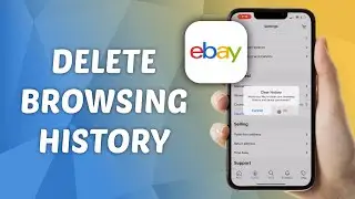 How to Delete Browsing History on eBay