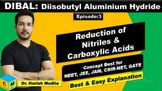 DIBAL: Diisobutyl Aluminium Hydride : Reduction of NITRILES & CARBOXYLIC ACID || हिन्दी में ||