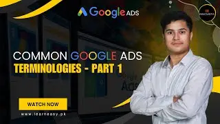 9 Common Google Ads Terminologies - Part 1